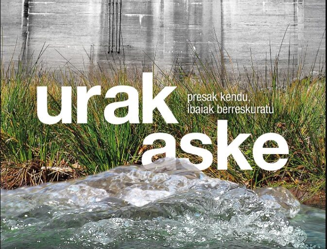 Proyección del documental: «Urak aske: eliminar presas restaurar ríos»